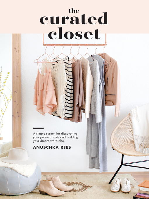 Title details for The Curated Closet by Anuschka Rees - Wait list